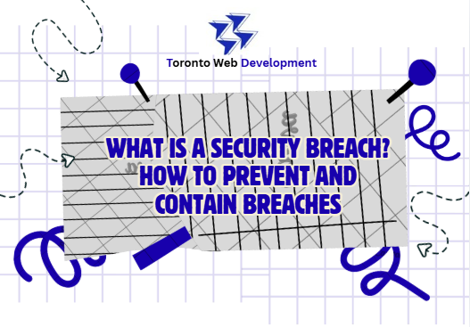 what is a secutiry breach? how to prevent