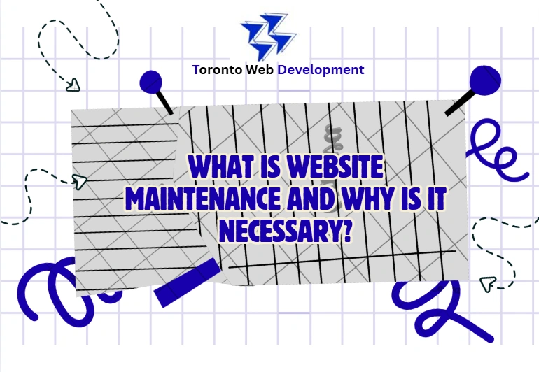 What is Website Maintenance and Why Is It Necessary
